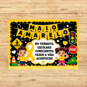 PAINEL MAIO AMARELO ESCOLHAS CONSCIÊNTES