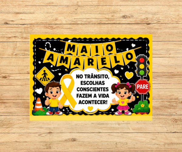 PAINEL MAIO AMARELO ESCOLHAS CONSCIÊNTES